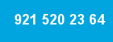 921 520 23 64